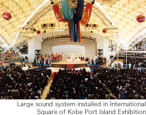 Large sound system installed in International Square of Kobe Port Island Exhibition
