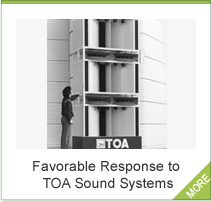 Favorable Response to TOA Sound Systems