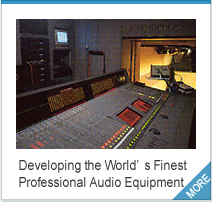 Developing the World's Finest Professional Audio Equipment