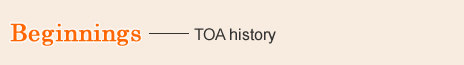 01. Beginnings - TOA history