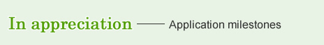02. In appreciation - Application milestones